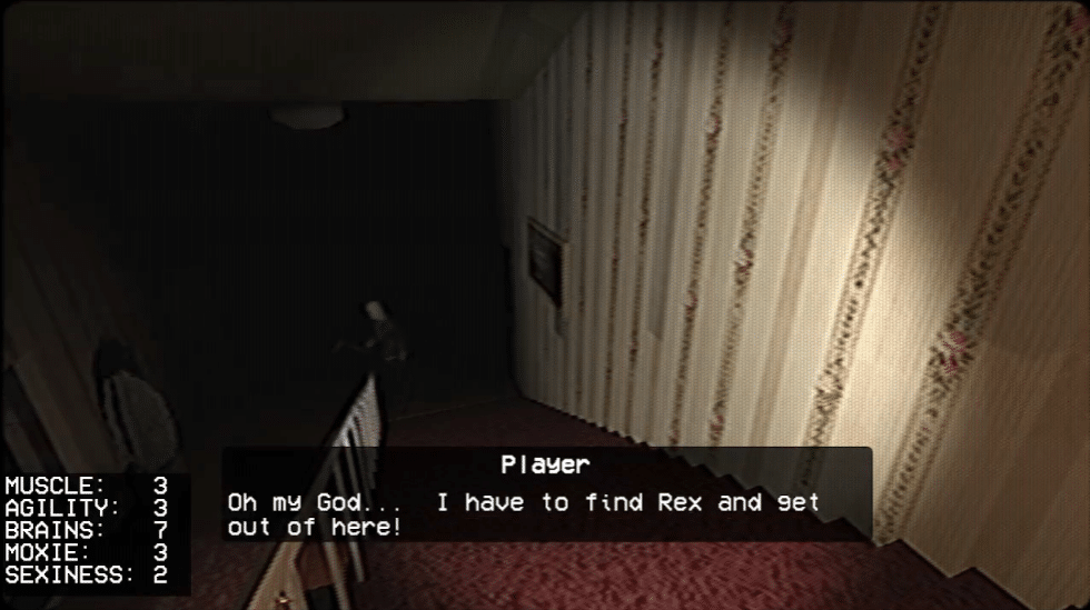 The player looks down a dark staricase to a figure at the bottom. Text reads" Oh my god..l have to find Rex and get out of here!"