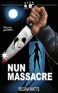 Cover to the book "Nun Massacre" featuring someone holding a knife, a nun with black tears reflecting from it. 