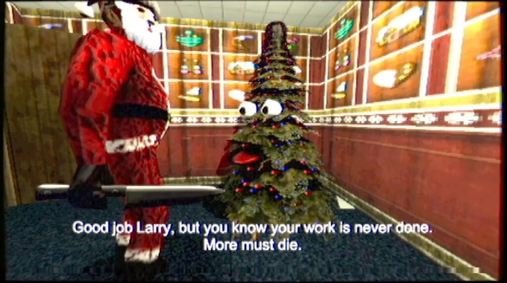A man in a santa suit speaks with his living christmas tree. It is saying, "Good job Larry, but you know your work is never done. More must die."